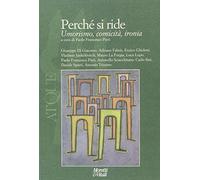 Atque. Perché si ride. Umorismo, comicità, ironia