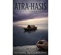 Atra-Hasis: The First Flood Story: 8
