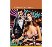 Atracción en el Casino: Cuentos