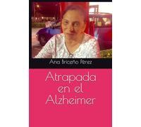 Atrapada en el Alzheimer
