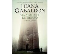 Atrapada en el tiempo (Saga Outlander 2)