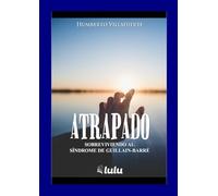 Atrapado: Sobreviviendo al Síndrome de Guillaín-Barré