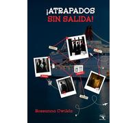 ¡ATRAPADOS SIN SALIDA!