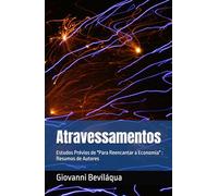 Atravessamentos: Estudos Prévios de "Para Reencantar a Economia" : Resumos de Autores