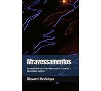 Atravessamentos: Estudos Prévios de "Para Reencantar a Economia" : Resumos de Autores