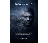 Atrévete a ser tú