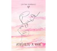 Atrévete a vivir