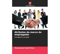 Atributos da marca do empregador: Investigando o seu poder