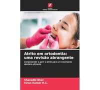 Atrito em ortodontia: uma revisão abrangente: Compreender e gerir o atrito para um movimento dentário eficiente