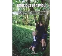 Atrocious Behaviour: Rebellion & Reckoning Inside the British Boarding School System