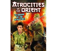 Atrocities of the Orient (aka Beast of the East) (DVD) Mona Lisa
