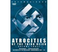 Atrocities of the Third Reich-Volume Three