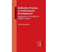 Atsuko Watanabe Reflective Practice as Professional Developme (Copertina rigida)