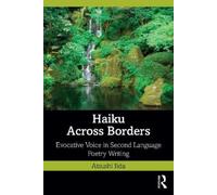 Atsushi Iida Haiku Across Borders (Tascabile)
