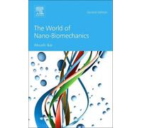 Atsushi Ikai The World of Nano-Biomechanics (Tascabile)