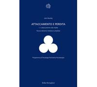 Attaccamento e perdita. Vol. 1: L' attaccamento alla madre - 1999