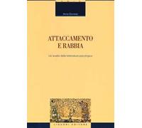 Attaccamento e rabbia. Un'analisi della letteratura psicologica