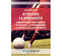 Attaccare La Profondità. Progressione Didattica Per La Ricerca, La Preparazione