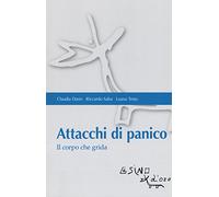 Attacchi di panico. Il corpo che grida