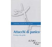 Attacchi di panico. Il corpo che grida