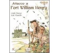 Attacco a Fort William Henry. Deerfield 1704