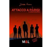 Attacco a Parigi. Il nono incarico