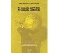Attacco alla democrazia, attacco alla massoneria. Dalla «demonizzazione» al piano dell'Asse