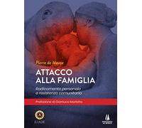 Attacco alla famiglia. Radicamento personale e resistenza comunitaria