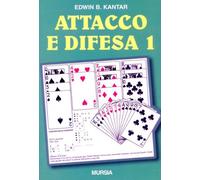 Attacco e difesa. Nuovo metodo di analisi (Vol. 1)