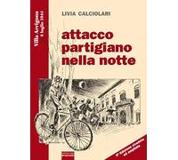Attacco partigiano nella notte