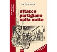 Attacco partigiano nella notte