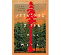 Attached to the Living World: A New Ecopoetry Anthology