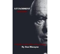 Attachment Theory: A Guide to Bowlbian Psychology: 18