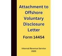 Attachment to Offshore Voluntary Disclosure Letter: Form 14454 2025