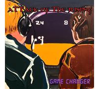 Attack of the Rising Game Changer (CD) Album