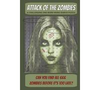 Attack of the Zombies: A Challenging One-Word Word Search Puzzle | Find ‘ZOMBIE’ (666x) Plus 334 Other Hidden Words Across 50 Puzzles
