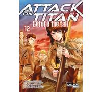 Attack on Titan - Before the Fall 12: Die mitreißende Vorgeschichte zur Manga-Kult-Serie im Kampf zwischen Titanen und den letzten Menschen