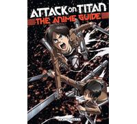 Hajime Isayama Attack On Titan: The Anime Guide (Tascabile)