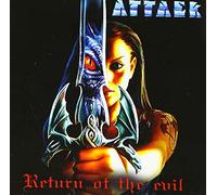 Attack - Return Of The Evil