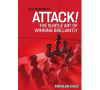 Attack!: The Subtle Art of Winning Brilliantly