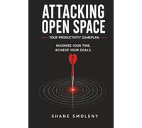 Attacking Open Space: The Productivity Game Plan