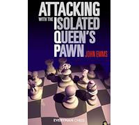 Attacking With the Isolated Queen's Pawn