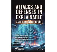 Attacks and Defenses in Explainable Artificial Intelligence