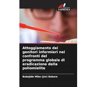 Atteggiamento dei genitori infermieri nei confronti del programma globale di eradicazione della poliomielite