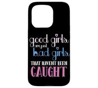 Atteggiamento di Good Girls Bad Girls Trouble Maker Custodia per iPhone 15 Pro