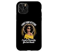 Atteggiamento divertente Dire Personalità Troppo Potente Mamma Donne Uomini Custodia per iPhone 11 Pro