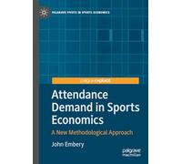 Attendance Demand in Sports Economics: A New Methodological Approach