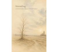 Attending XI: A Notebook in the Company of Meister Eckhart
