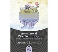 Attentato al Piccolo Principe