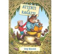 Attenti ai ragazzi. Ediz. illustrata